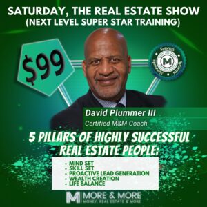 Saturday, The Real Estate Show (Super Star Training)